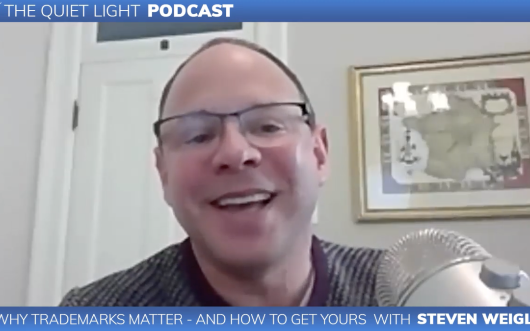 Why Trademarks Matter – And How To Get Yours – “The Quiet Light” with Joe Valley